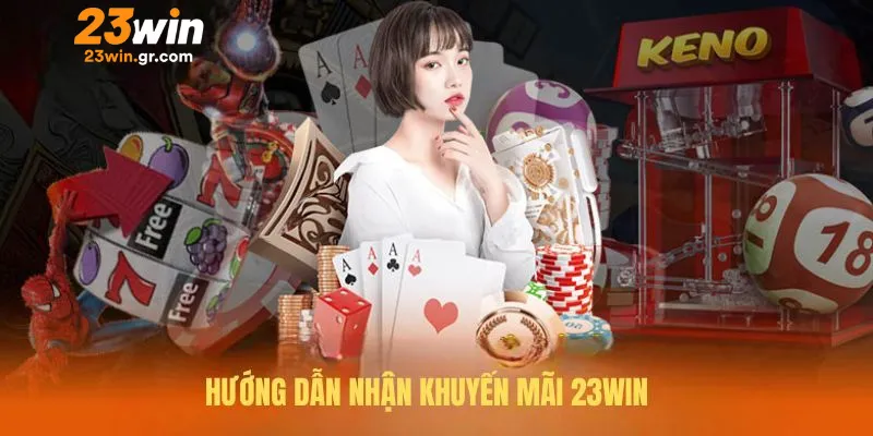 Điểm danh các ưu đãi và khuyến mãi 23win